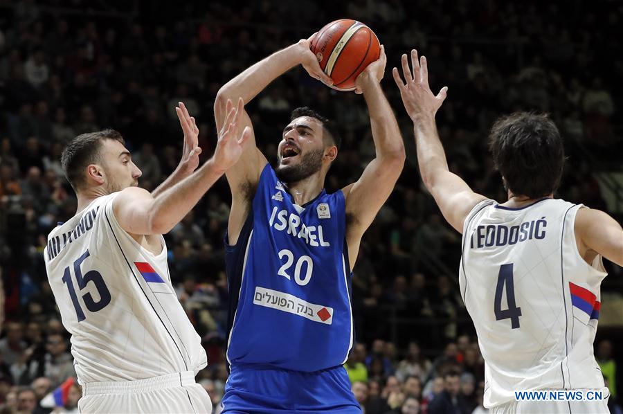 (SP)SERBIA-BELGRADE-BASKETBALL-FIBA WORLD CUP 2019-QUALIFIER-SRB VS ISR