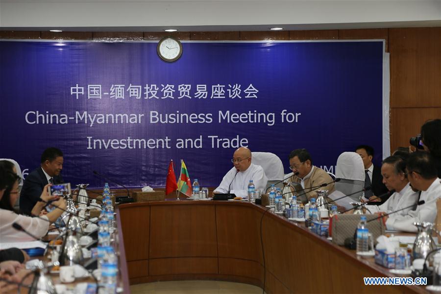 MYANMAR-YANGON-CHINA-MYANMAR BUSINESS MEETING FOR INVESTMENT AND TRADE