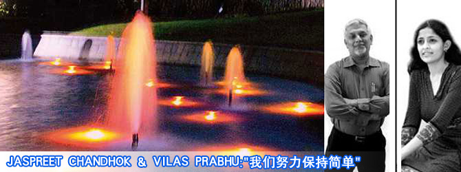 Jaspreet Chandhok & Vilas Prabhu:"我们努力保持简单"