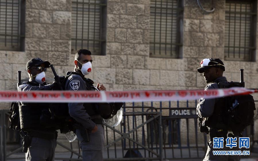 （国际疫情）（5）耶路撒冷多个街区全面封锁