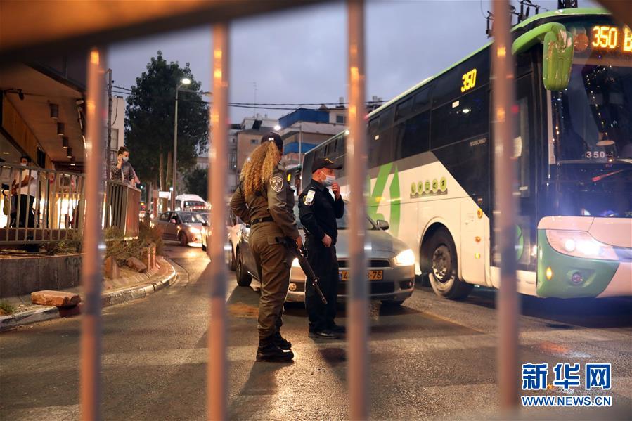 （全球抗疫进行时）（4）以色列对40个疫情严重的城市和社区实行宵禁